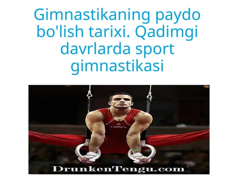 Gimnastikaning paydo bo'lish tarixi