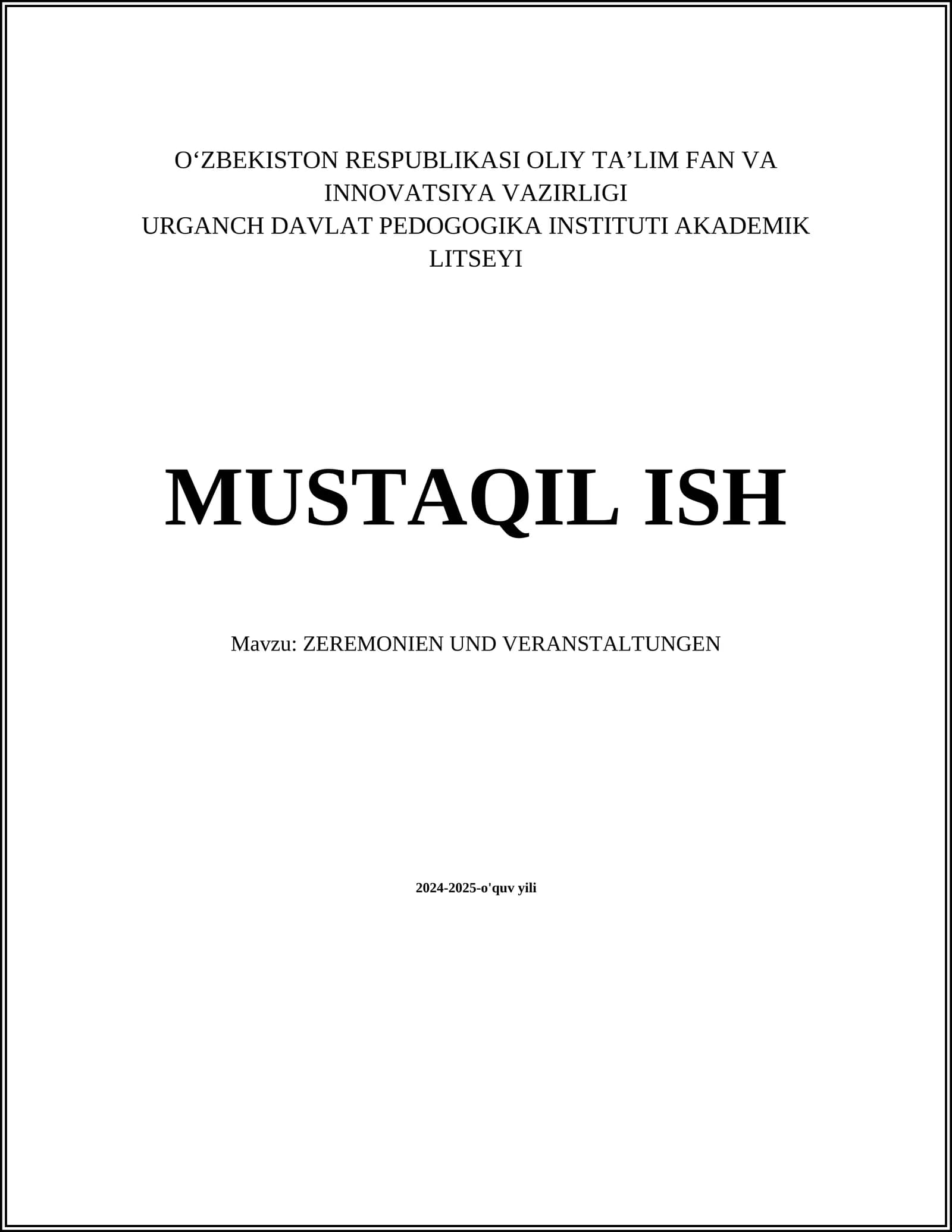MUSTAQIL ISH Mavzu: ZEREMONIEN UND VERANSTALTUNGEN