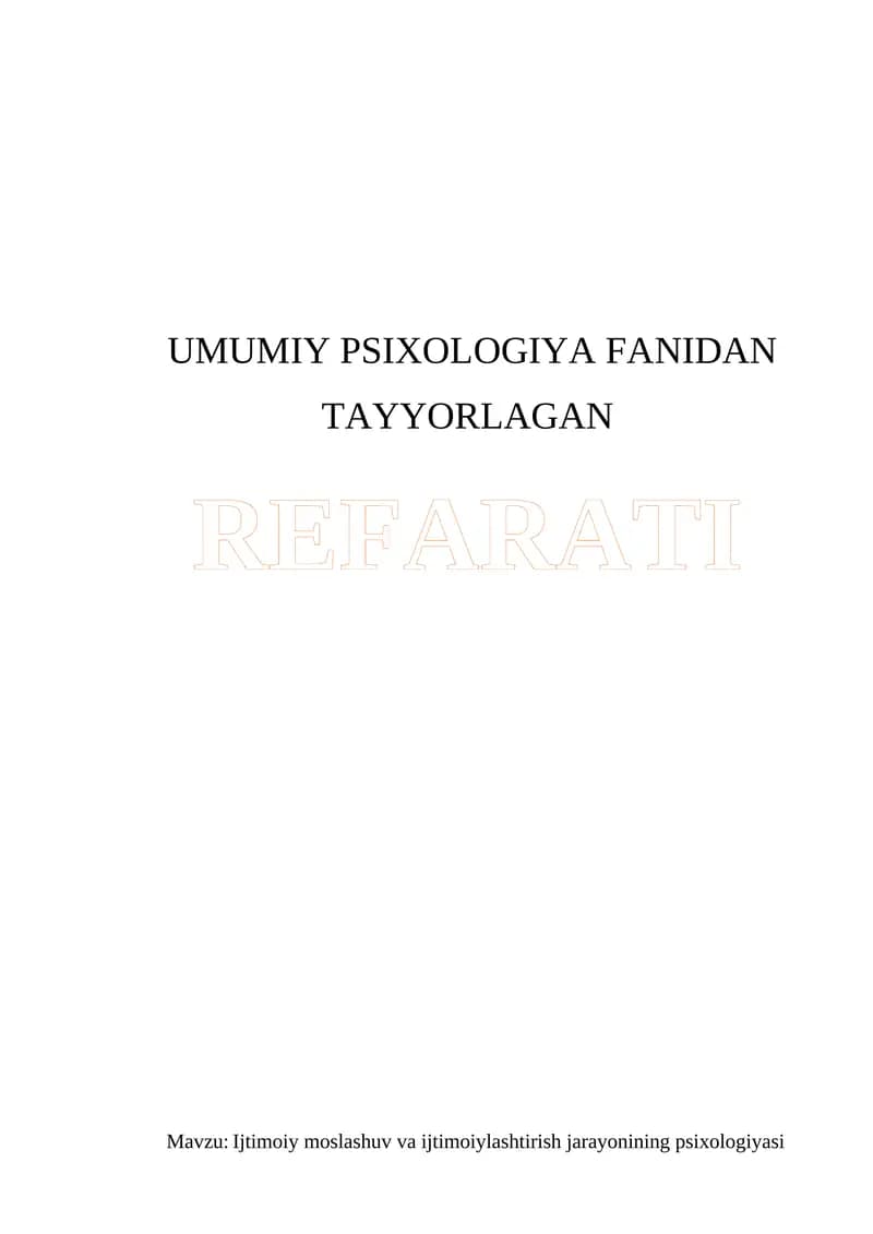 UMUMIY PSIXOLOGIYA FANIDAN TAYYORLAGAN REFARATI