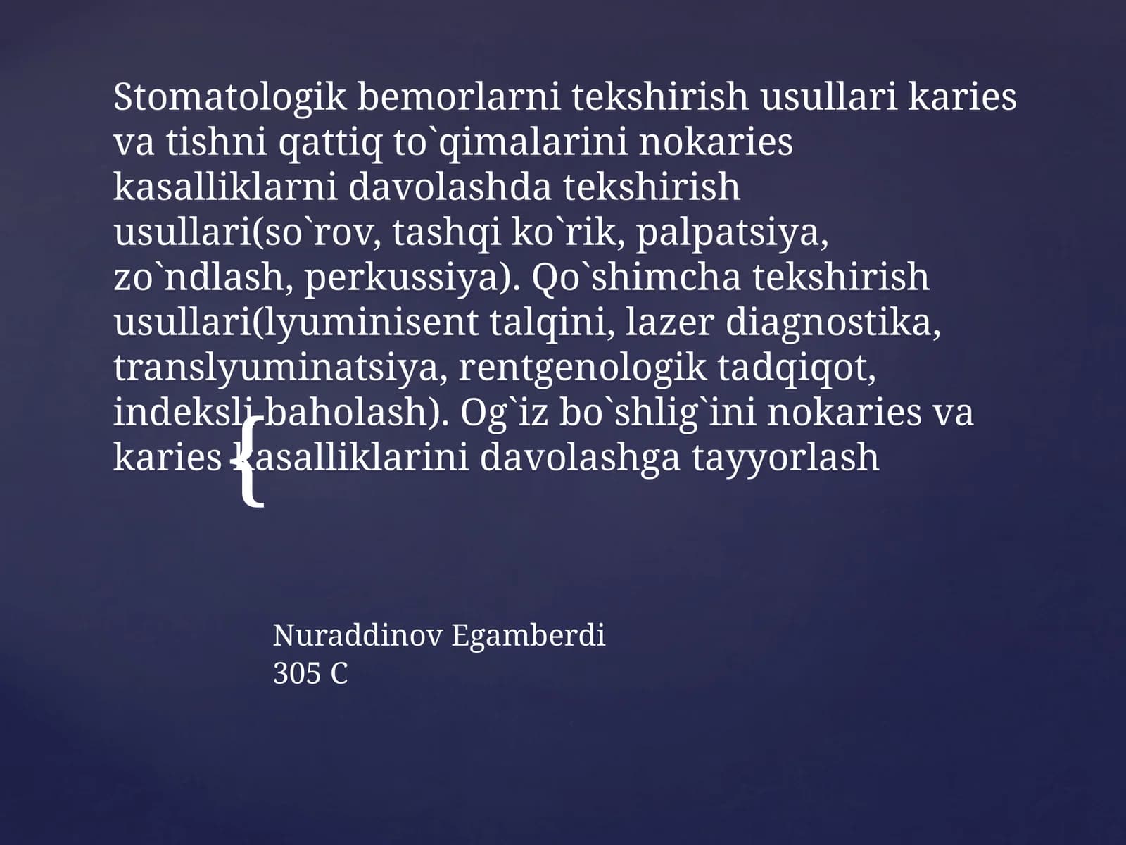 Stomatologik bemorlar kariesni tekshiradi