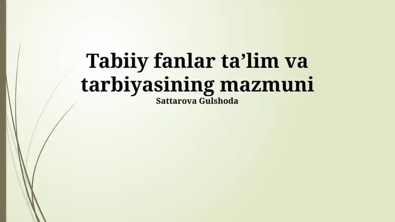 Tabiiy fanlar ta'lim va tarbiyasining mazmuni
