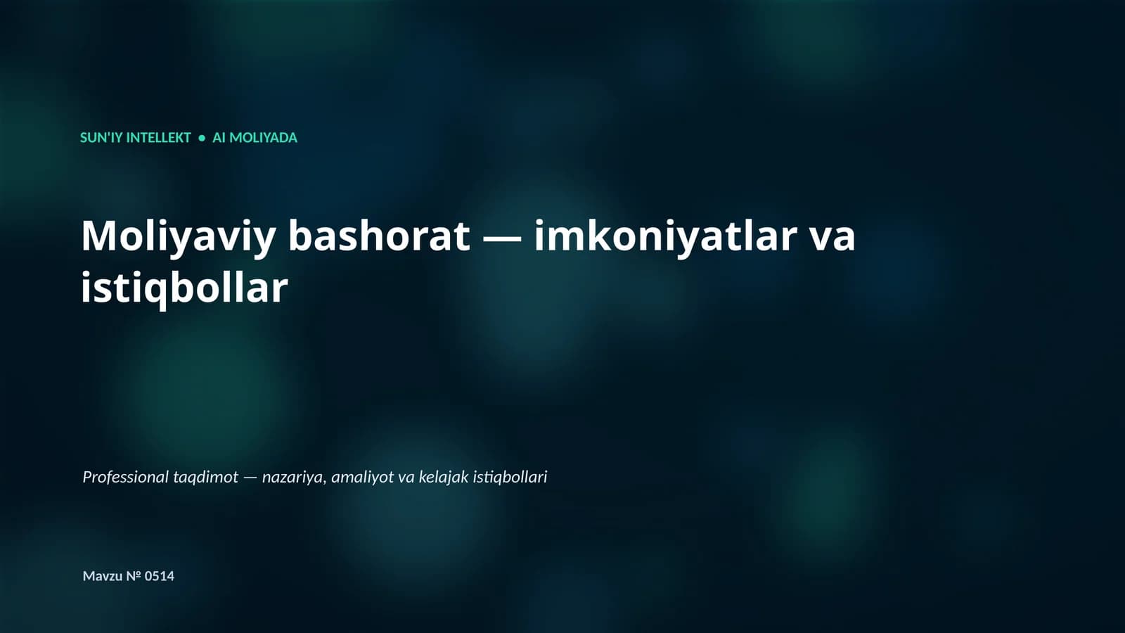 SUN'IY INTELLEKT • AI MOLIYADA
