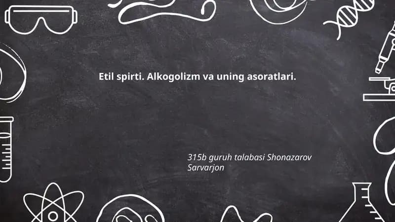Etil spirti: kimyoviy xossalari va turlari