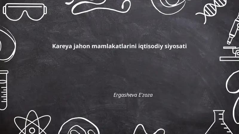 Kareya jahon mamlakatlarini iqtisodiy siyosati
