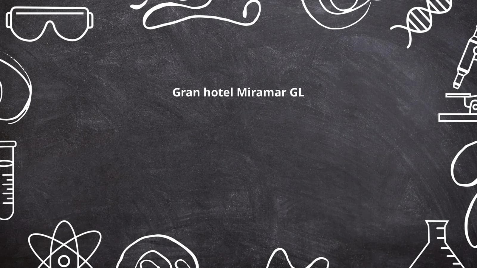 Gran hotel Miramar GL