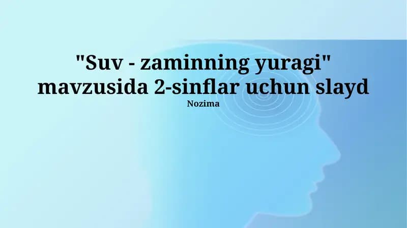 Suv - zaminning yuragi