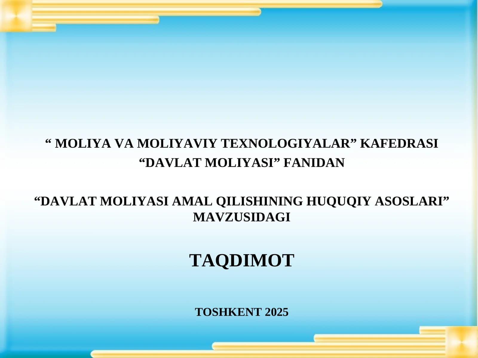 DAVLAT MOLIYASI AMAL QILISHINING HUQUQIY ASOSLARI