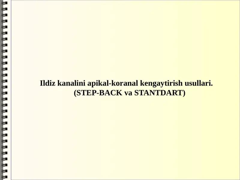 Ildiz kanalini apikal-koranal kengaytirish usullari