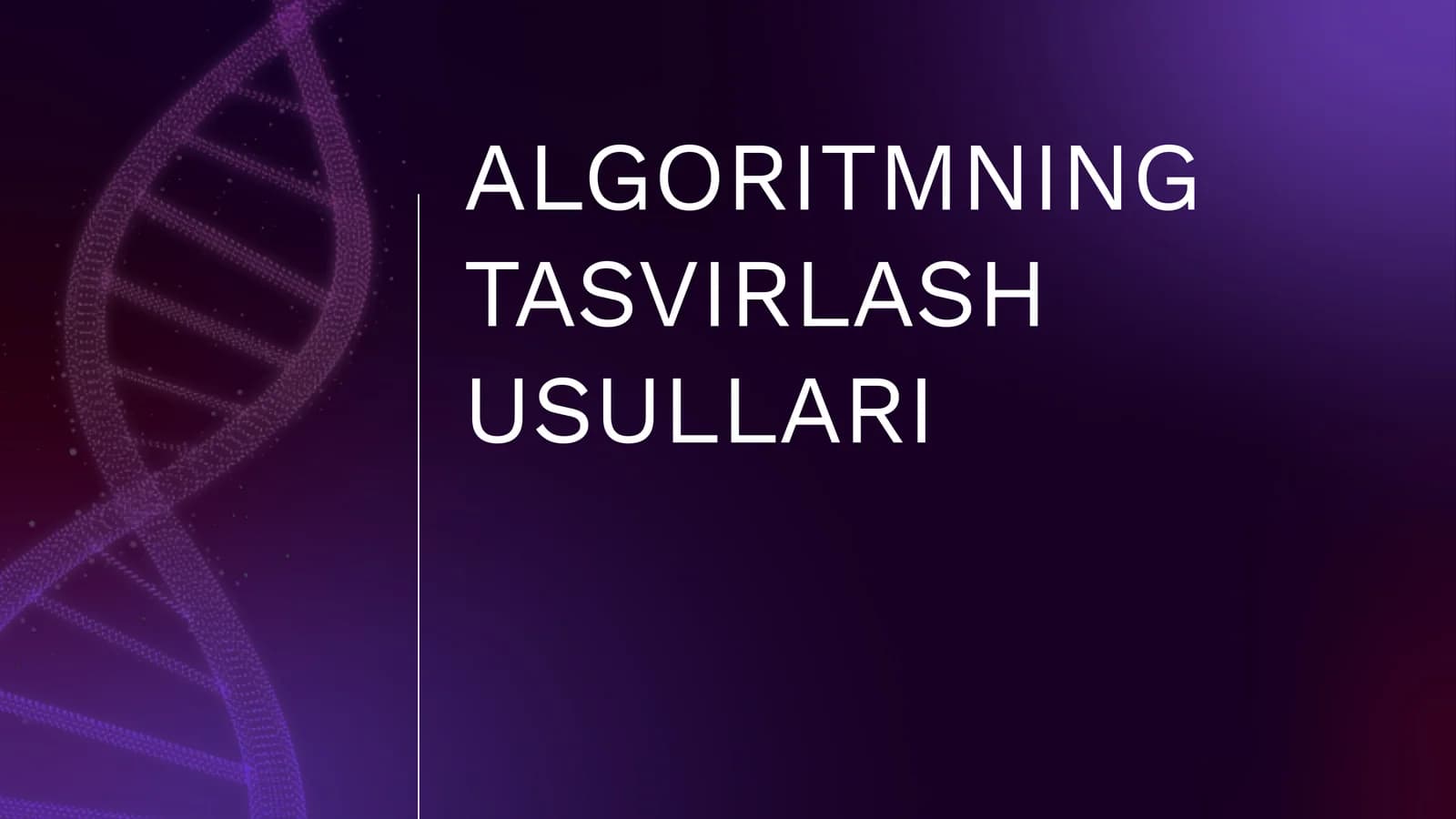 ALGORITMNING TASVIRLASH USULLARI