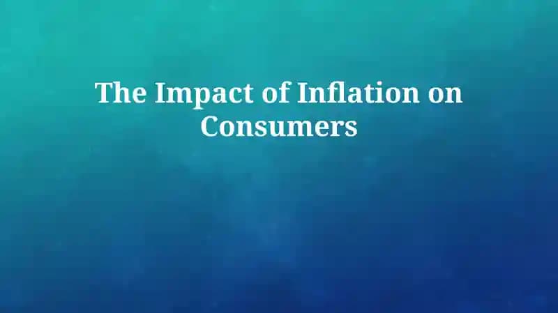 The Impact of Inflation on Consumers