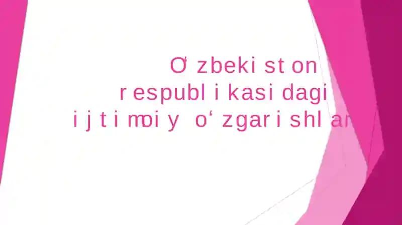 Оʻzbekistonda ijtimoiy oʻzgarishlar
