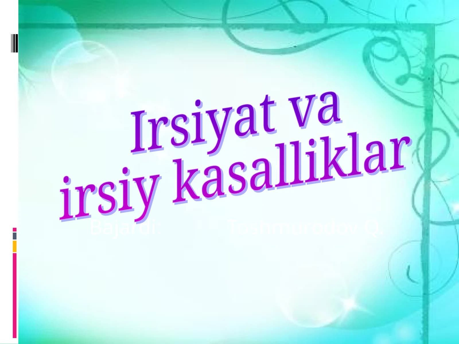 Irsiyat va irsiy kasalliklar