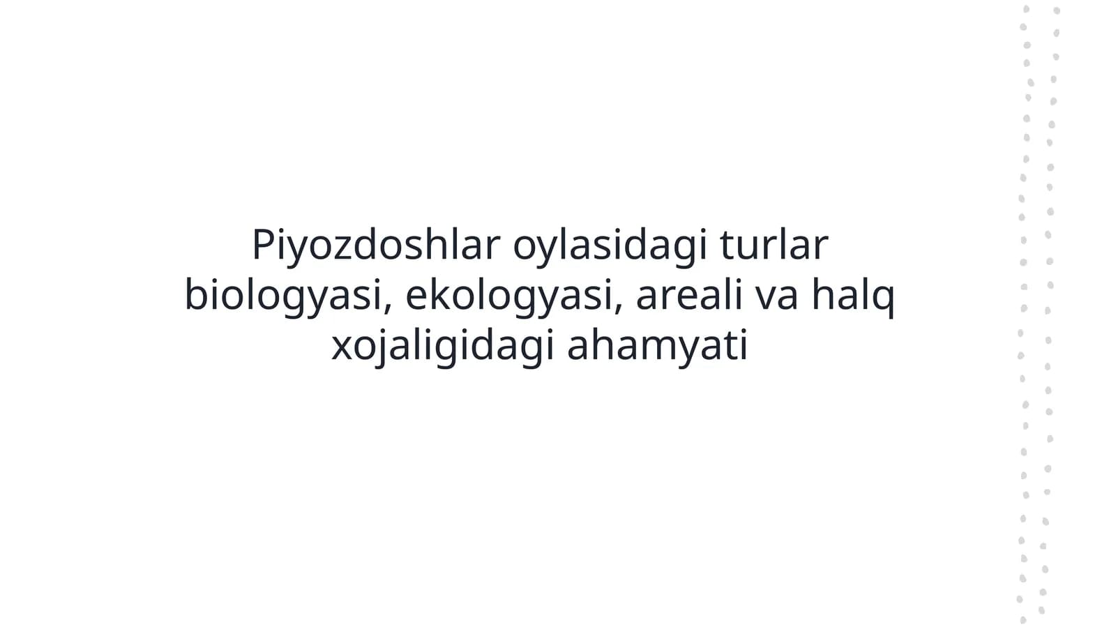 Piyozdoshlar biologiyasi va tasnifi