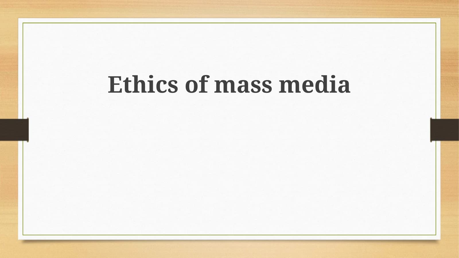 Ethics of mass media
