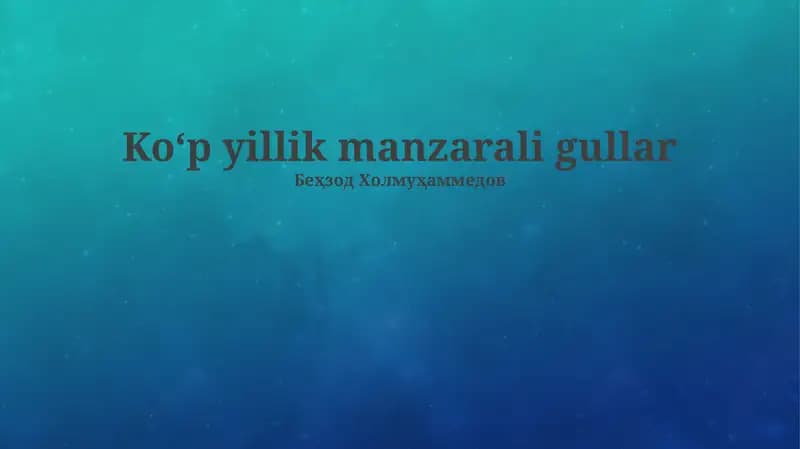 Ko‘p yillik manzarali gullar