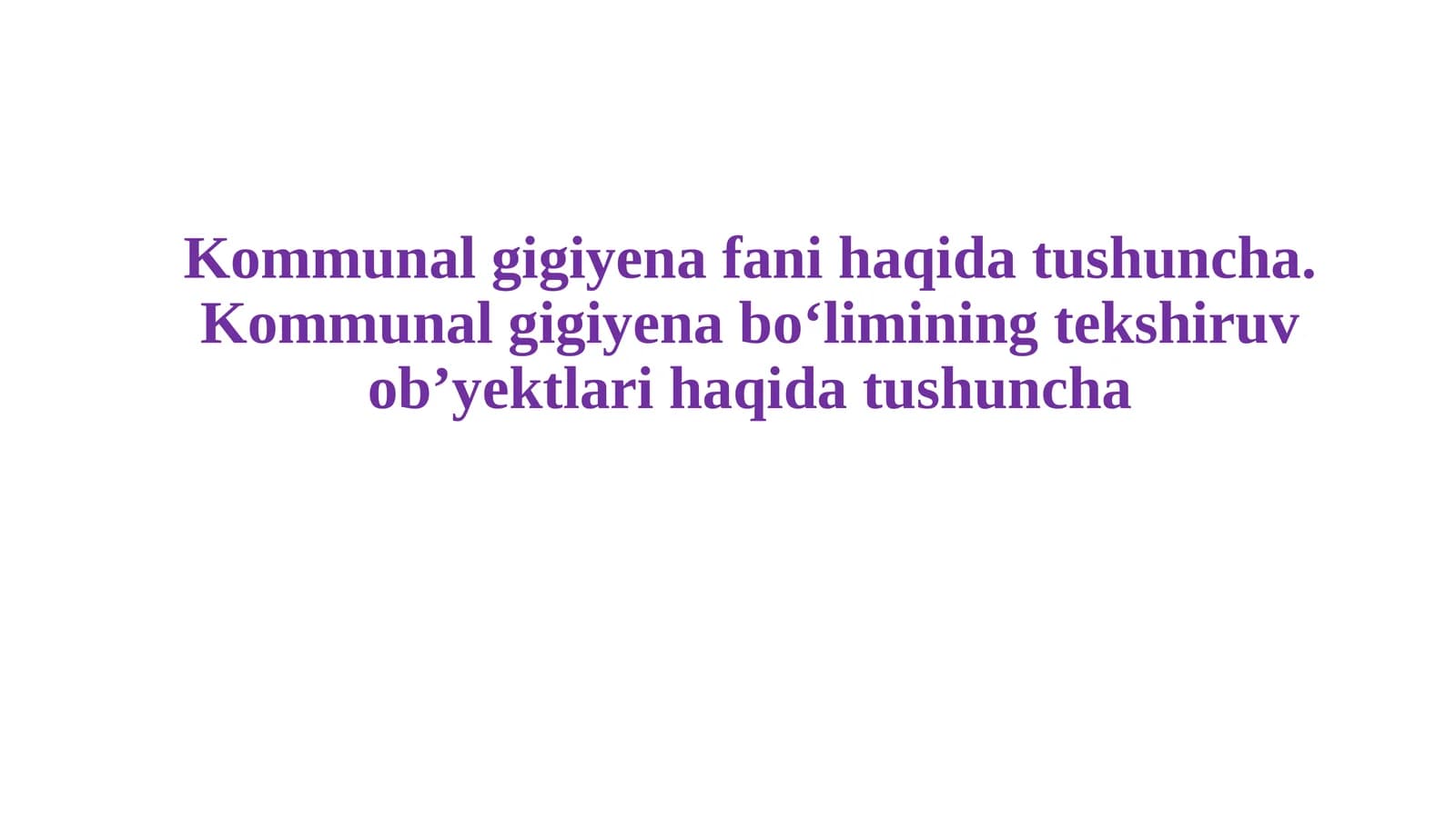 Kommunal gigiyena fani haqida tushincha
