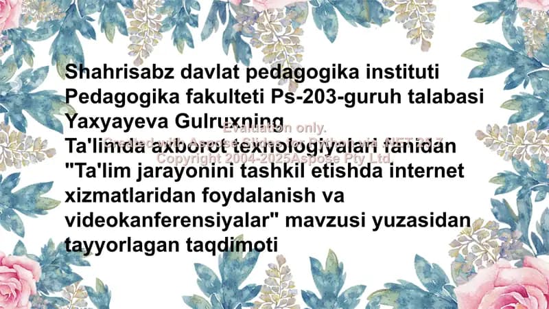 Ta'lim jarayonini tashkil etishda internet xizmatlaridan foydalanish va videokanferensiyalar
