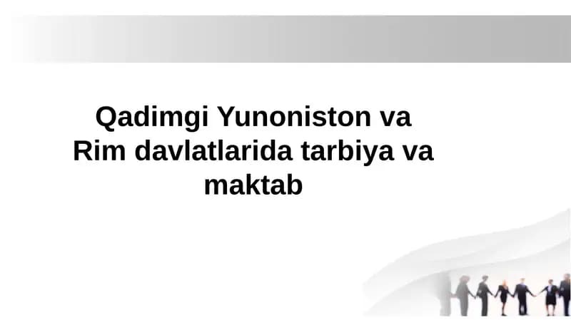 Qadimgi Yunoniston va Rim davlatlari ta'biy va maktab