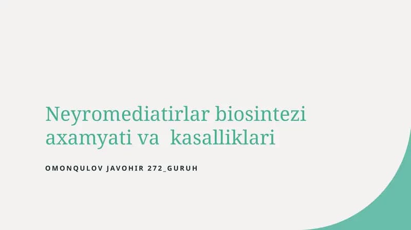 Neyromediatirlar biosintezi axamyati va kasalliklari