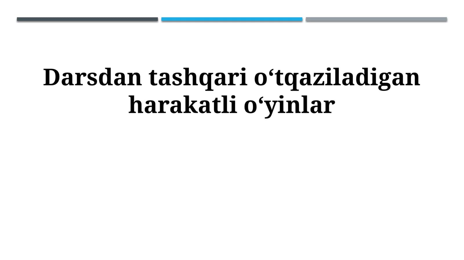 Darsdan tashqari oʻtqaziladigan harakatli oʻyinlar