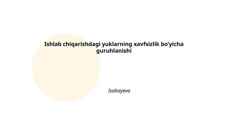 Yuklarning xavfsizlik bo’yicha guruhlanishi