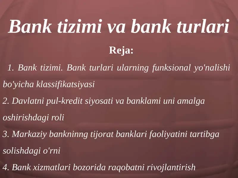 Banktizimi va bank turlari