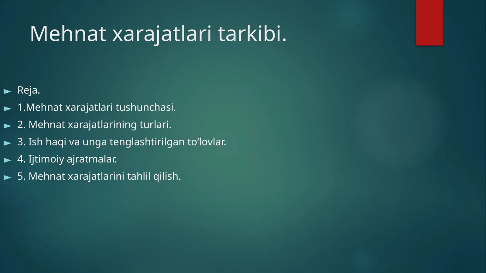 Mehnat xarajatlari tarkibi