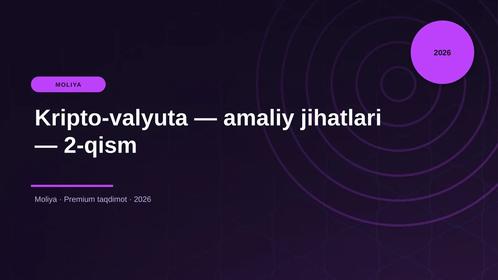 Kripto-valyuta — amaliy jihatlari — 2-qism