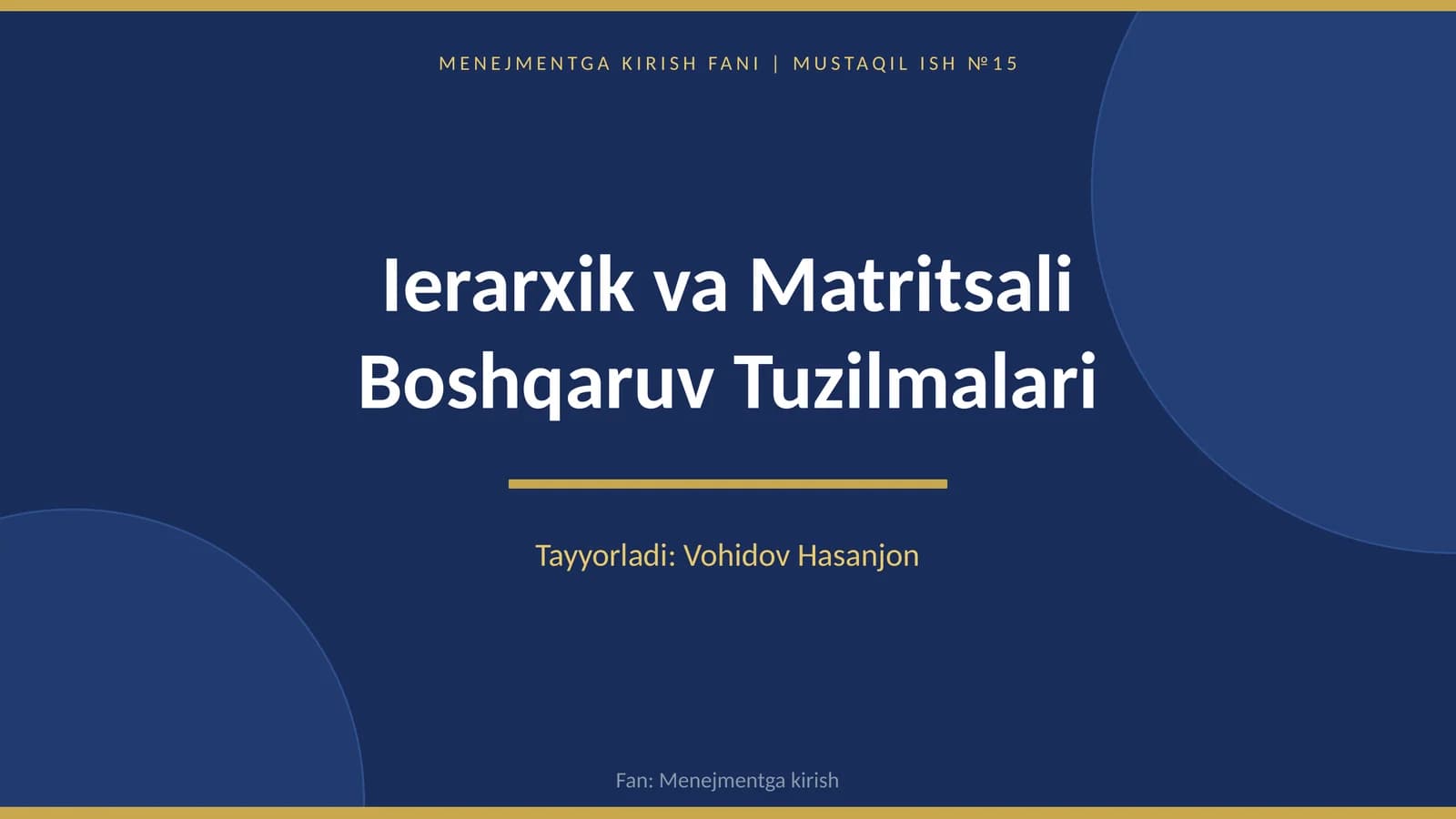 Ierarxik va matritsali boshqaruv tuzilmalar