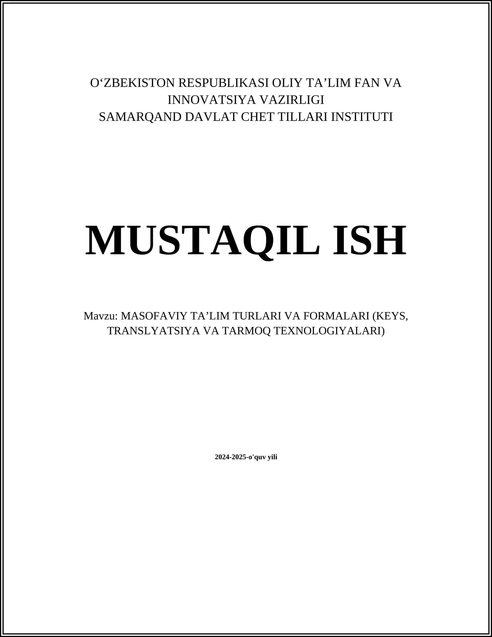 MASOFAVIY TA’LIM TURLARI VA FORMALARI (KEYS, TRANSLYATSIYA VA TARMOQ TEXNOLOGIYALARI)