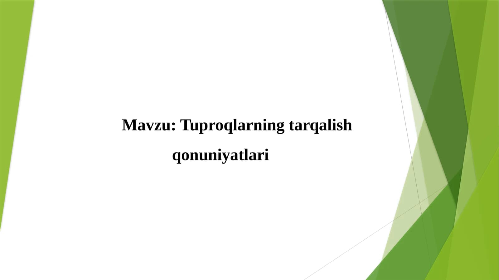Tuproqlarning tarqalish qonuniyatlari