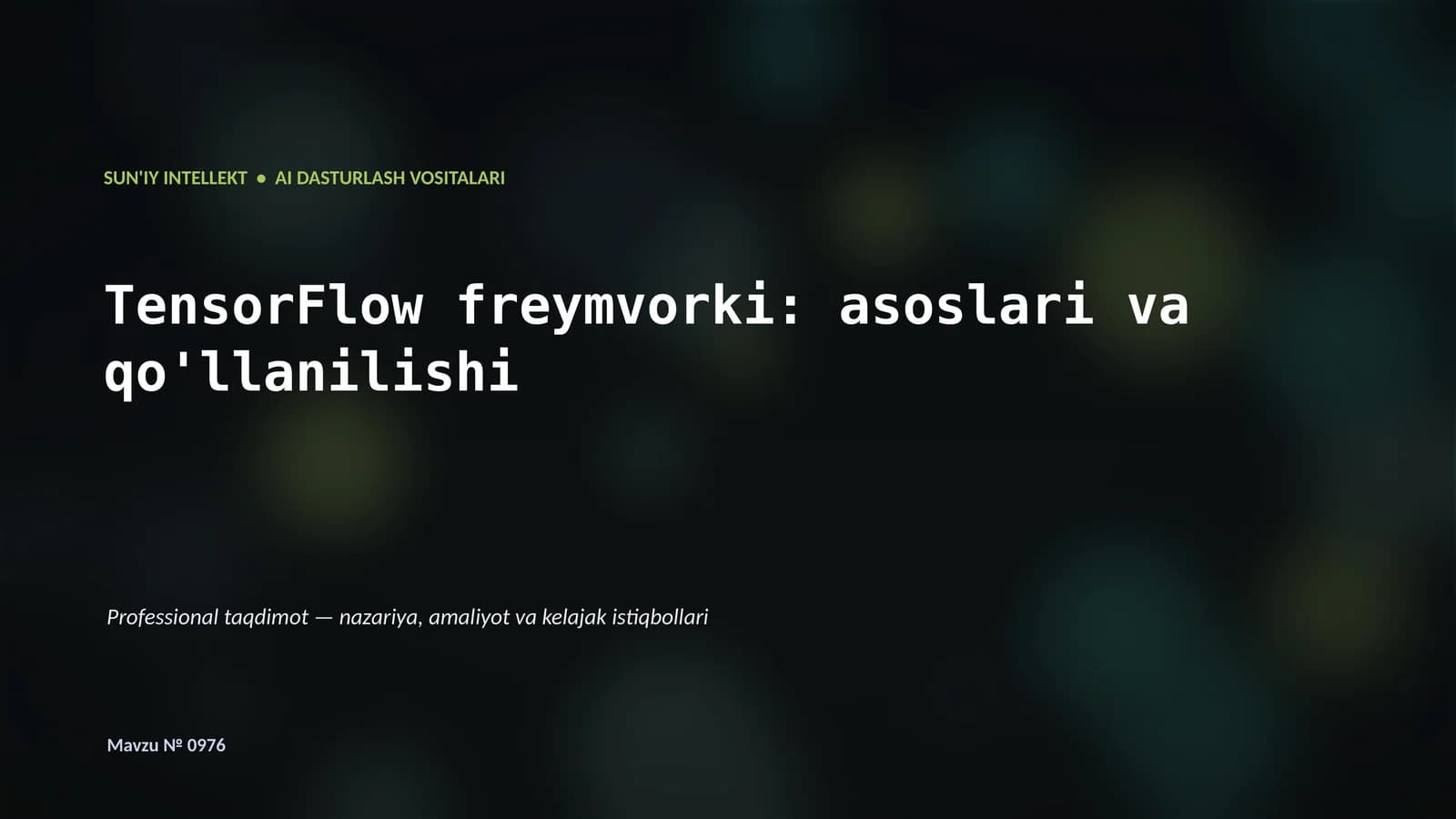 SUN'IY INTELLEKT • AI DASTURLASH VOSITALARI