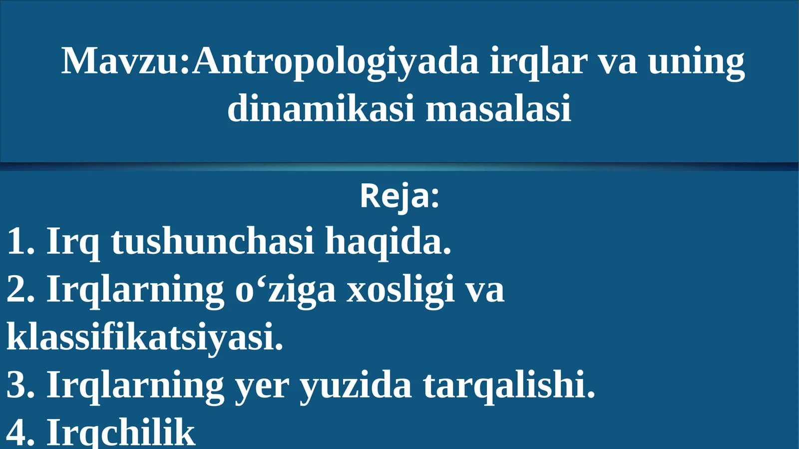Antropologiyada irqlar va uning dinamikasi masalasi