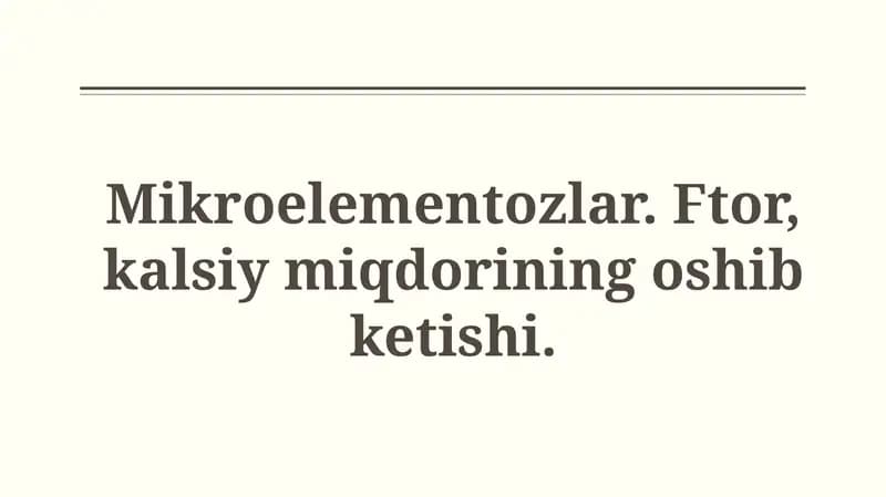 Mikroelementoz kalsiy va ftor miqdori oshib ketishi