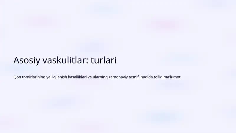 Asosiy vaskulitlar: turlari