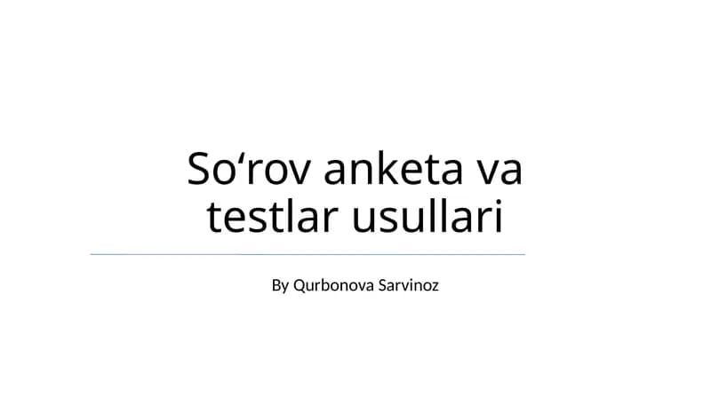 Soʻrov anketa va testlar usullari