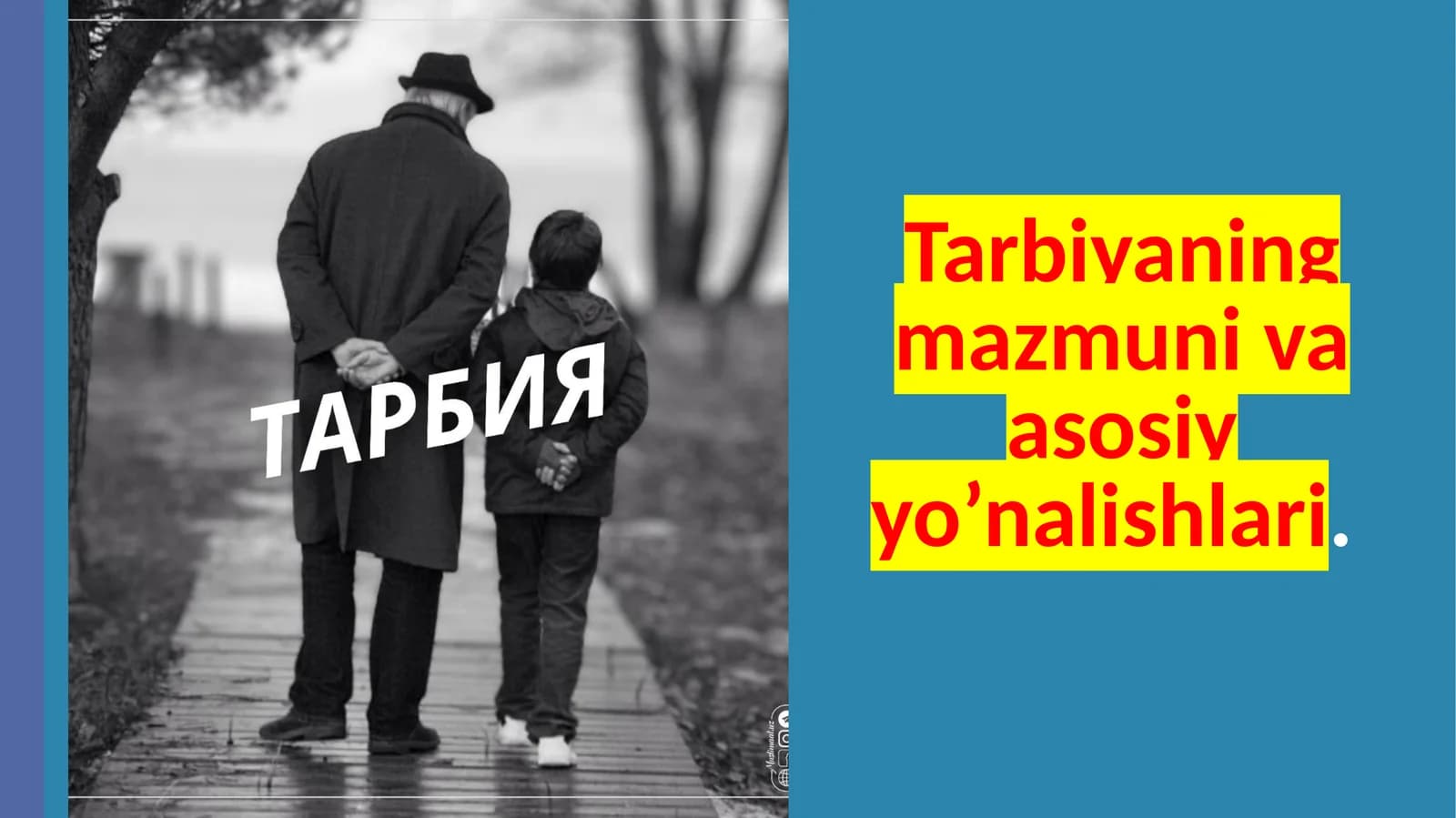 Tarbiyaning mazmuni va asosiy yo’nalishlari