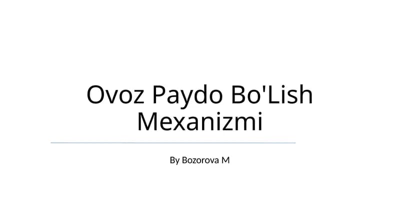 Ovoz Paydo Bo'Lish Mexanizmi