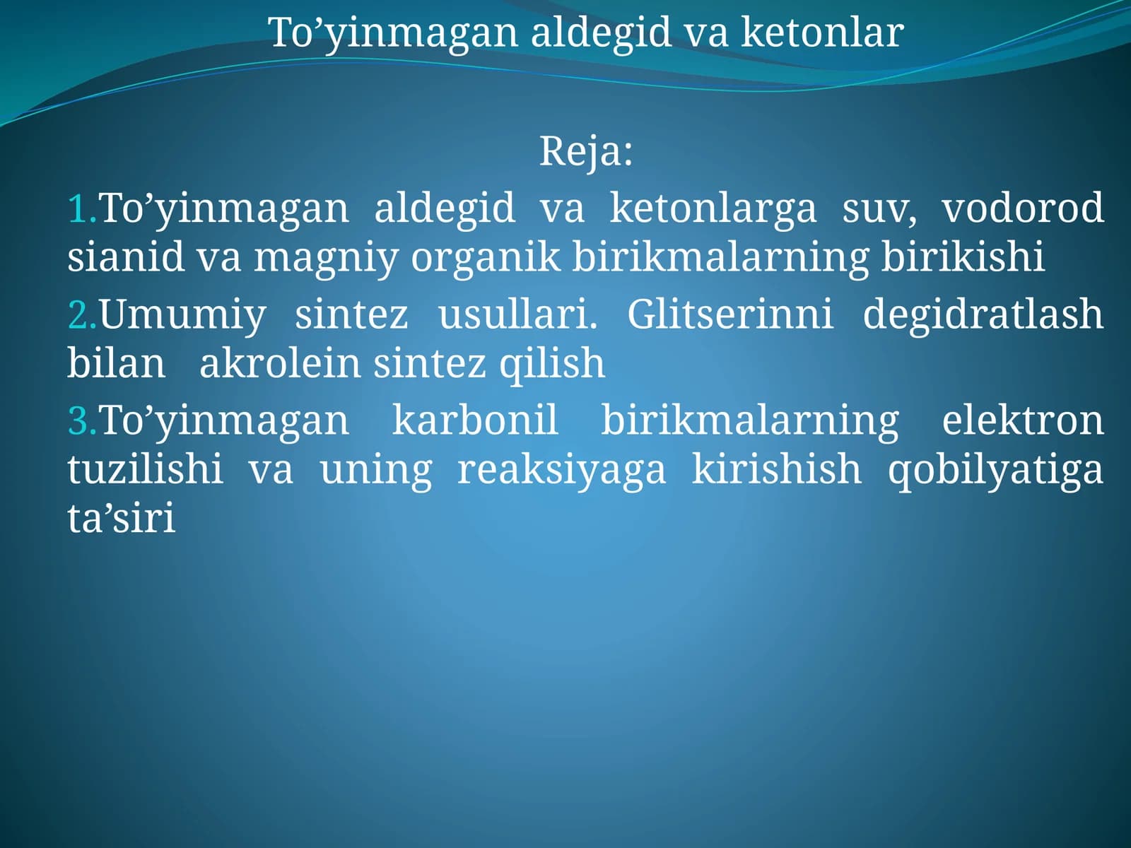 To’yinmagan aldegid va ketonlar