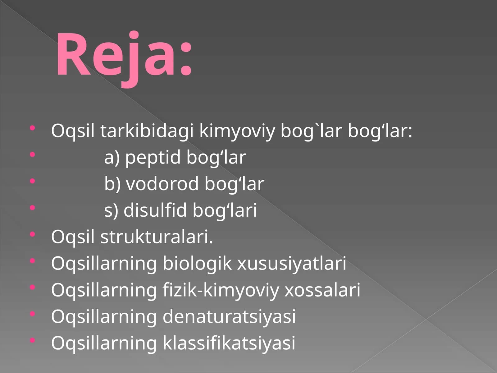 OQSIL MOLEKULASIDA UCHRAYDIGAN BOG`LAR