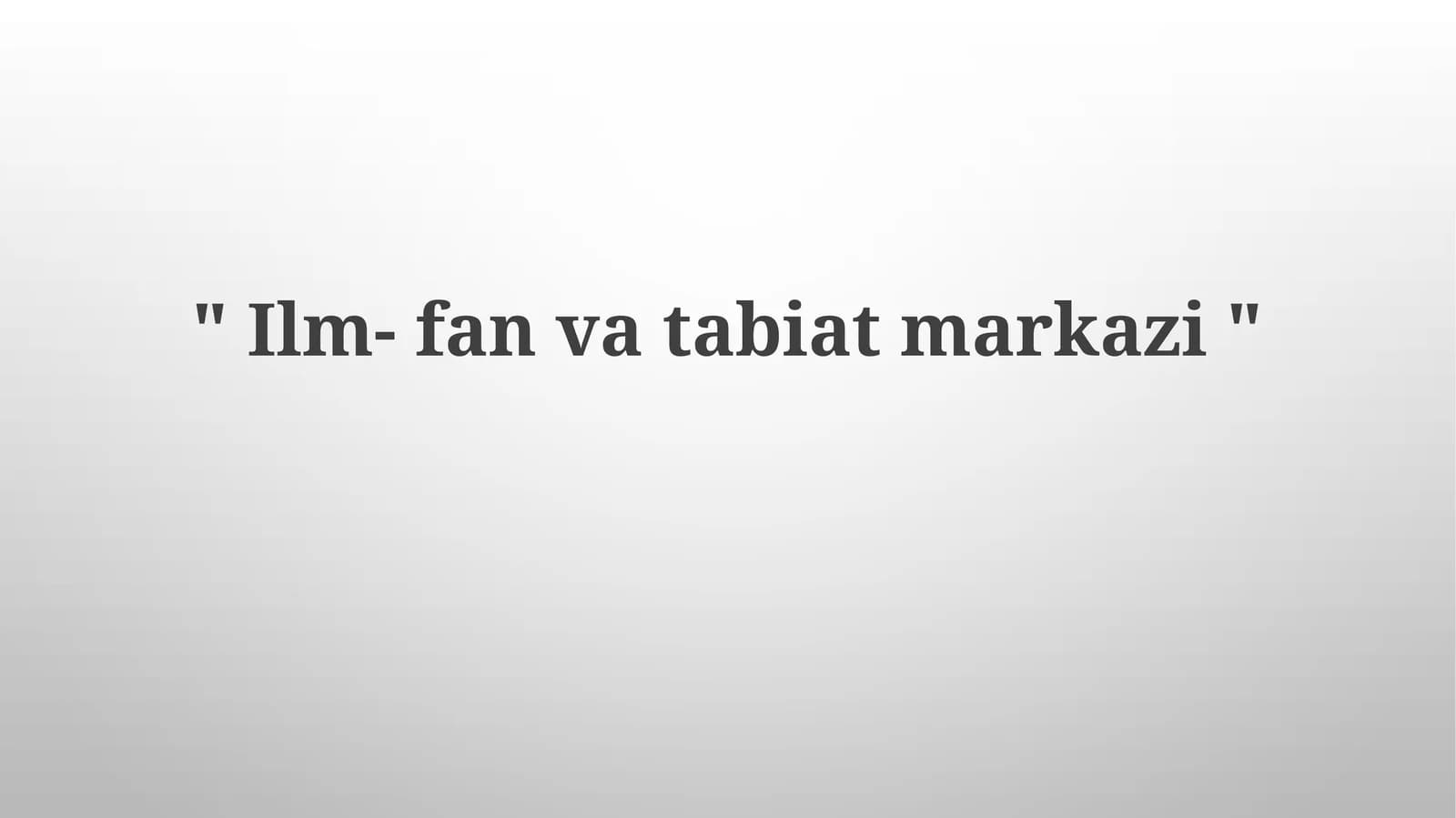 Fan, sanʼat va tabiat markazi