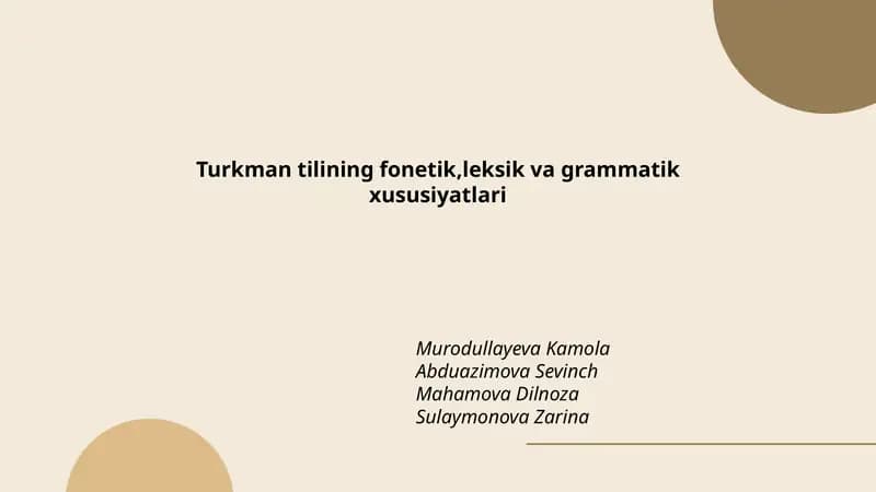 Turkman tilining fonetik, leksik va grammatik xususiyatlari