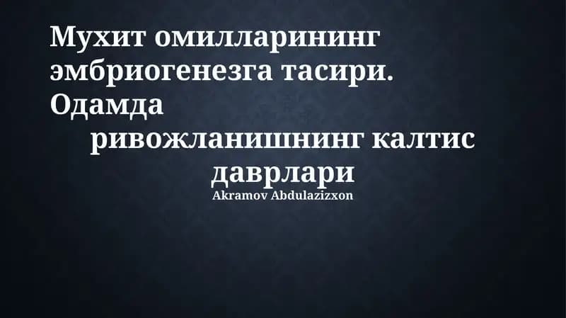 Muhit omillarning embriogenezga taʼsiri