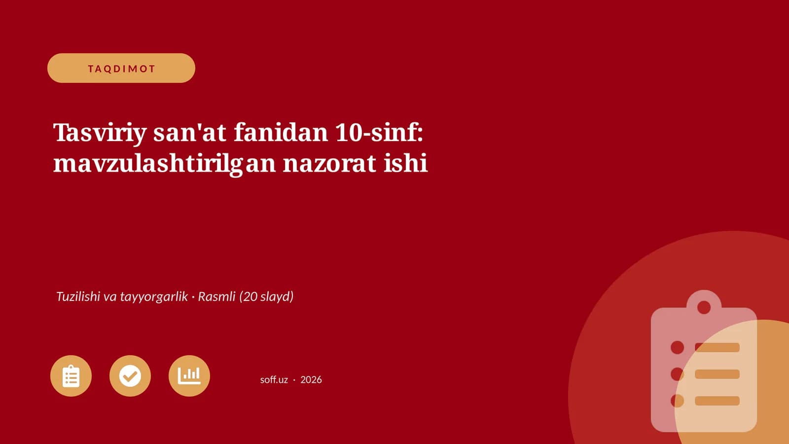 Tasviriy san'at fanidan 10-sinf: mavzulashtirilgan nazorat ishi