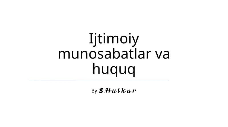 Ijtimoiy munosabatlar va huquq