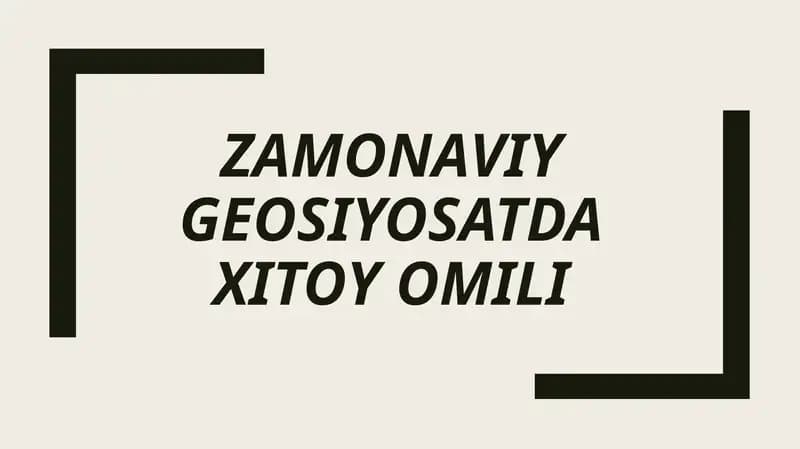 Zamonaviy geosiyosatda xitoy omili