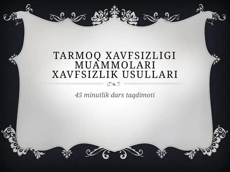 Tarmoq xavfsizligi muammolari
