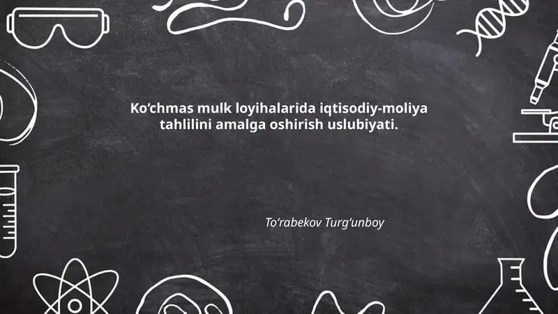 Ko‘chmas mulk loyihalarida iqtisodiy-moliya tahlilini amalga oshirish uslubiyati