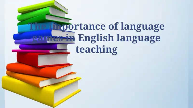The Importance of Language Games in English Language Teaching
