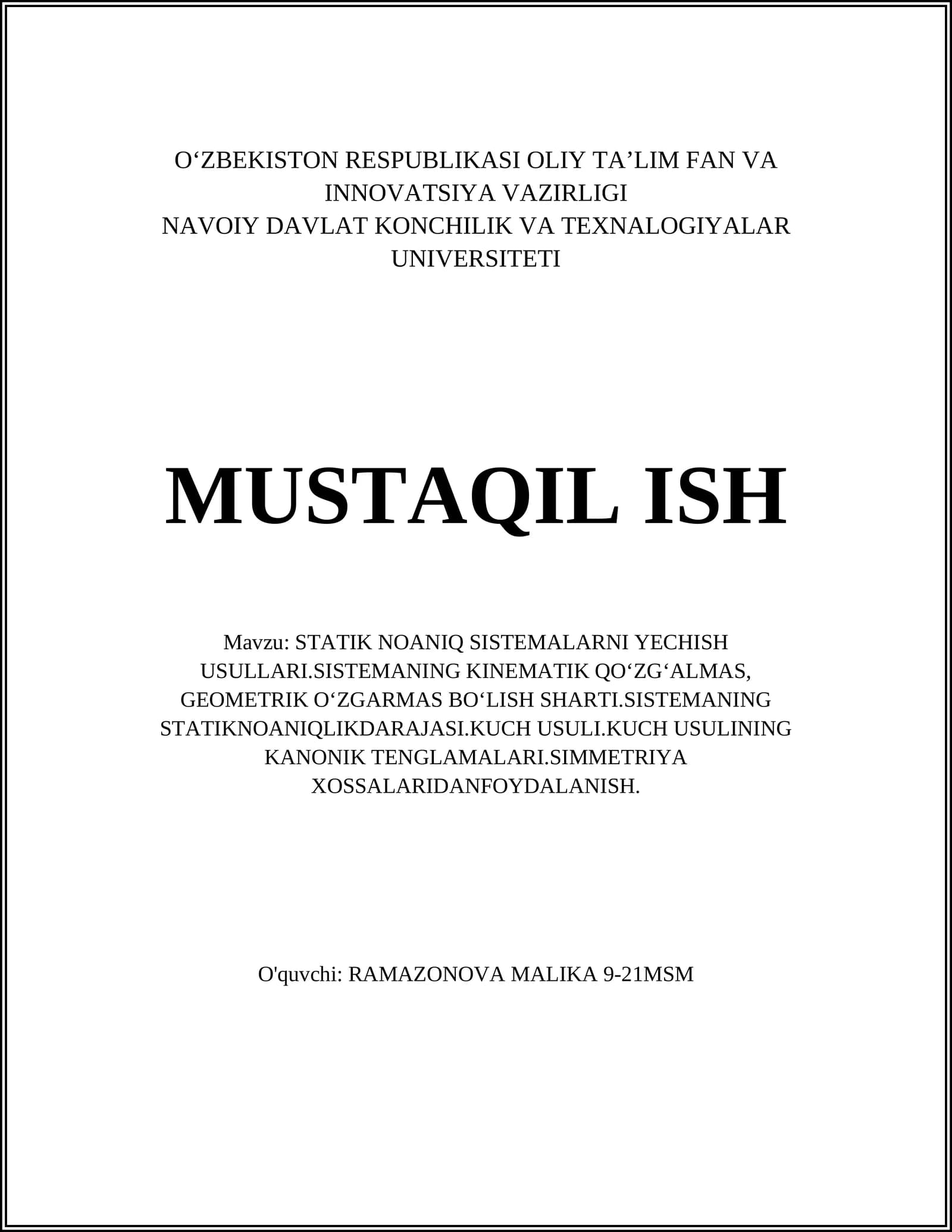 STATIK NOANIQ SISTEMALARNI YECHISH USULLARI